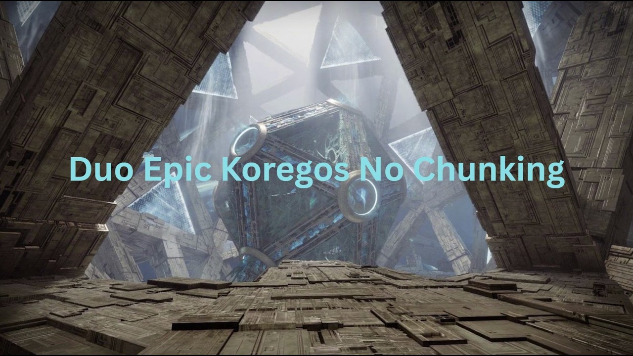 Duo Epic Koregos No chunking