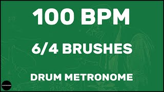 6/4 Brushes | Drum Metronome Loop | 100 BPM