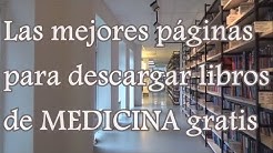 Las mejores páginas para descargar libros de medicina gratis - Medicina en video