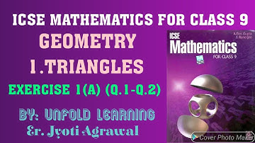 ICSE Mathematics Class 9 | Geometry| 1. Triangles | Exercise 1(A) | Introduction | Q.1&2