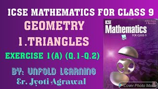 ICSE Mathematics Class 9 | Geometry| 1. Triangles | Exercise 1(A) | Introduction | Q.1&2