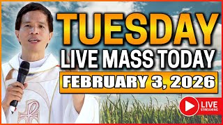 TUESDAY FILIPINO LIVE MASS TODAY II FEBRUARY 3, 2026 II FR. FIDEL ROURA