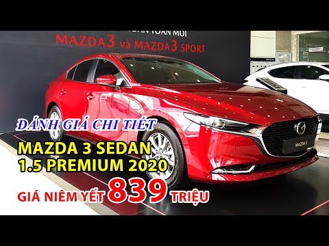Mức giá 839 triệu, Mazda 3 Sedan 1.5 Premium 2020 có xứng đáng? |Hotline 0976.55.89.83