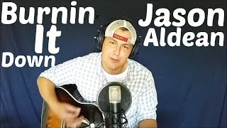 Video thumbnail of "Burnin It Down - Jason Aldean by Michael McGregor (Cover)"