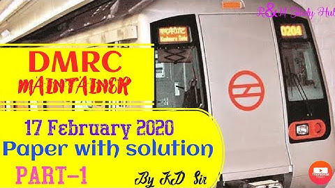 DMRC maintainer electrical {17 February 2021 paper}with solution.{part-1}||by KD sir ~ R&M Study