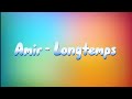 Amir - Longtemps (Lyrics /Paroles)