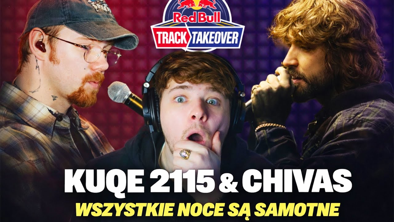 Reacting to KUQE 2115 & CHIVAS - WSZYSTKIE NOCE SĄ SAMOTNE - RED BULL TRACK TAKEOVER - Polish Rap