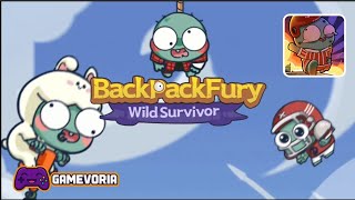 Backpack Fury - Wild Survivor – Android Gameplay
