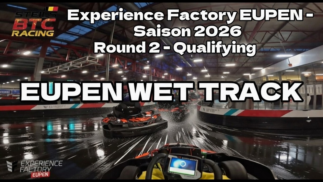 Experience Factory Karting EUPEN - Saison 2026 Round 2 - Qualifying- STEILS BTC RACING #viral #reels