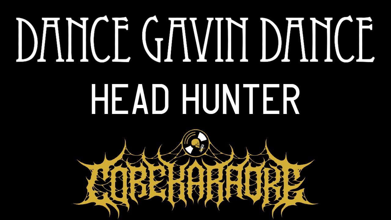 Dance Gavin Dance - Head Hunter [Karaoke Instrumental]