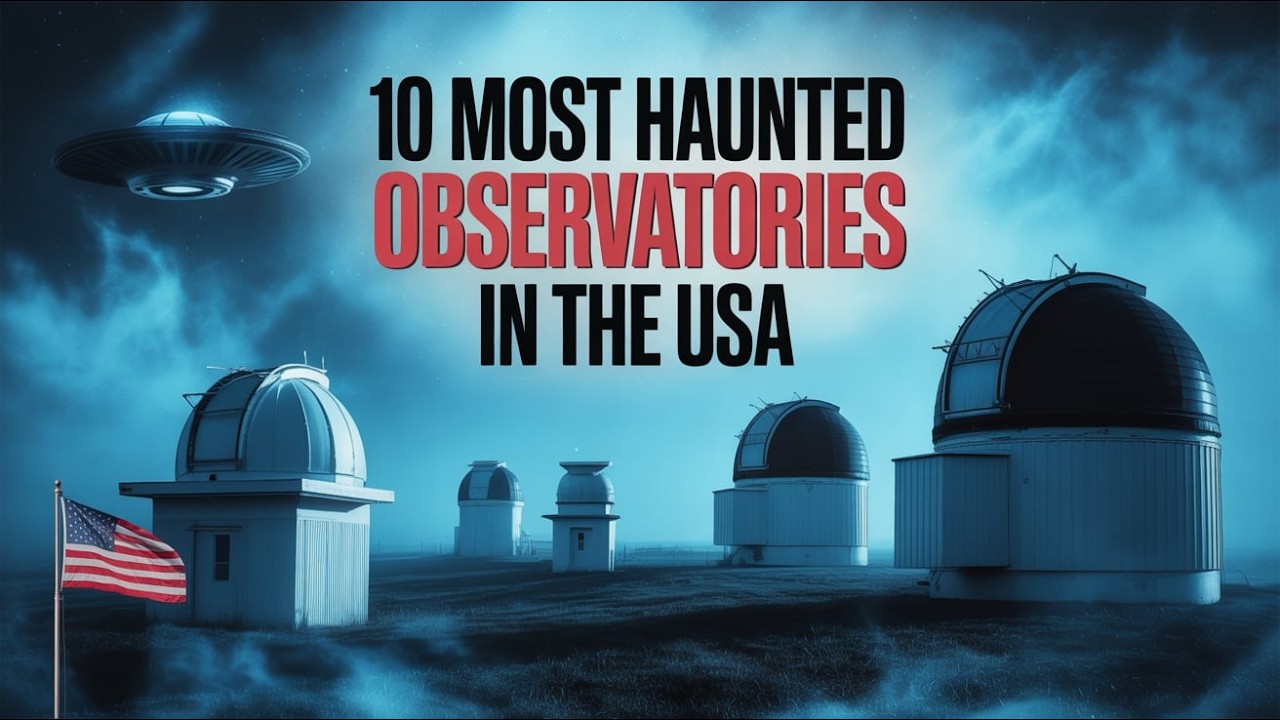 10 Most Haunted Observatories in the United States | Scary Creepy Ghost Stories