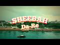 Da-Re - Sheebah (Official Music Video)