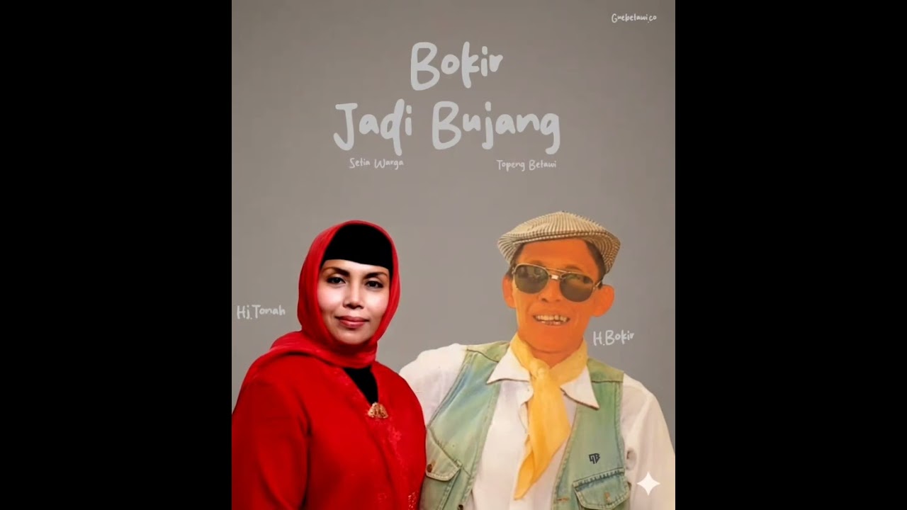 LENONG BETAWI, H.BOKIR RIBUT SAMA BININYA
