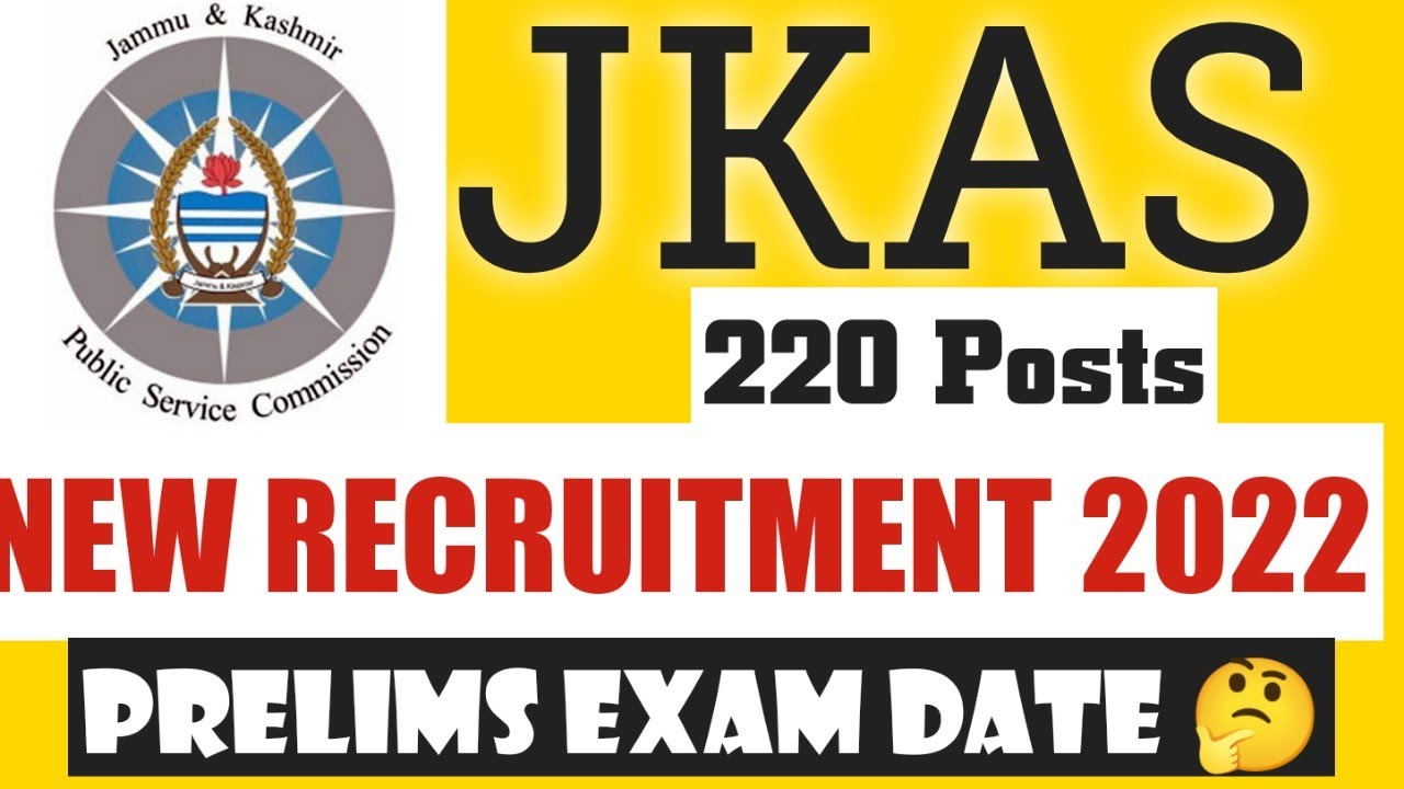 jkpsc kas 2022 notification for 220 posts to be advertised soon | JKAS PRELIMS 2022