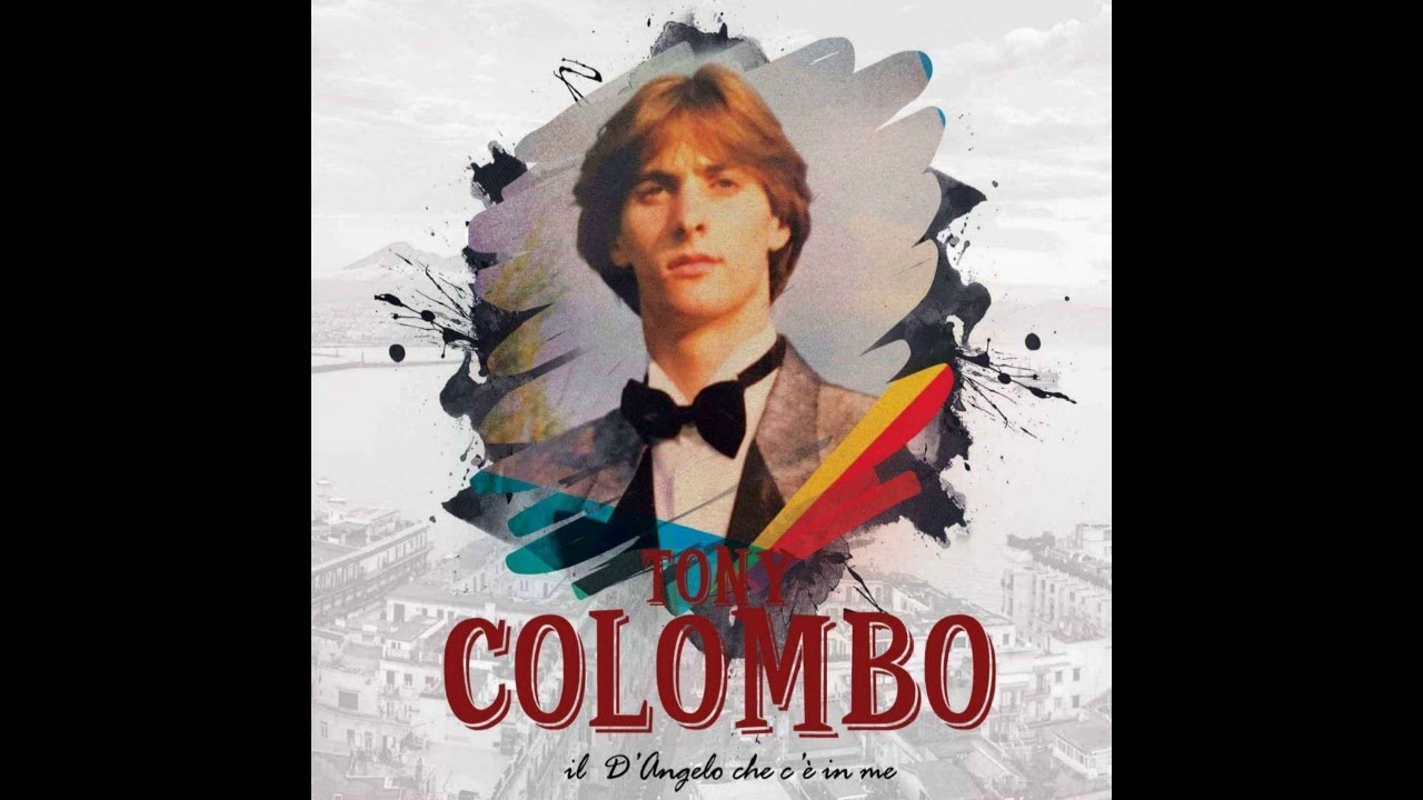 Tony Colombo - Aggio scigliuto a tte