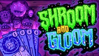 Fighting for My Life in A First Person CARD GAME!  Shroom and Gloom