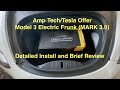 Tesla Offer/Amp Tech Tesla Model 3 Electric Frunk Install (MARK 3.0)