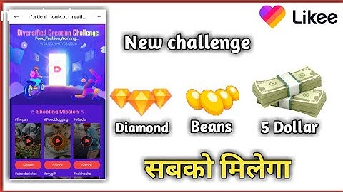 How to get New challenge in Likee app | Likee app Bens Diamond 5 Dollar free sabko milega