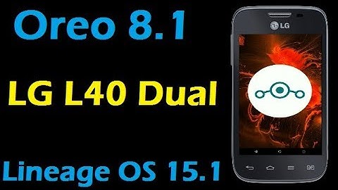 How To Update Android Oreo 8.1 in LG L40 Dual (Lineage OS 15.1) Install and Review