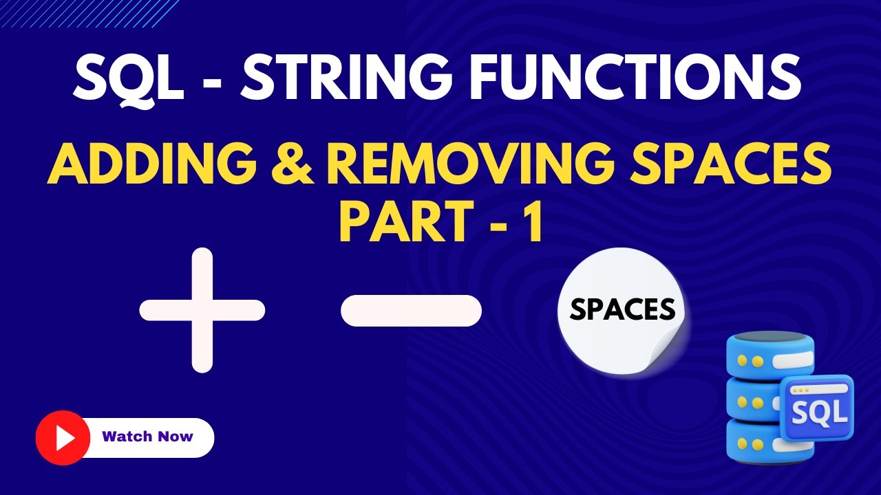 79. Adding and Removing Spaces | Learn SQL from Scratch - YouTube