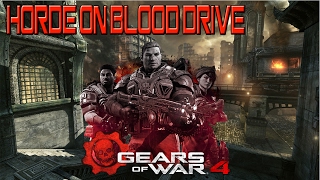 Gears Of War 4 Horde 3-0 On Blood Drive - Xbox One 1080P Hd
