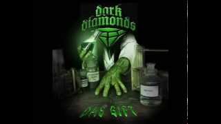 Video thumbnail of "Dark Diamonds - Der Weg"