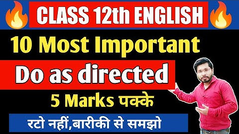 Important Do as directed Class 12th English | Do as directed with explanation | Class 12th