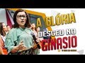 ELIÃ OLIVEIRA | A GLORIA DESCEU NO GINÁSIO