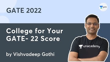 College for Your GATE- 22 Score | Unacademy Computer Science | Vishvadeep Gothi