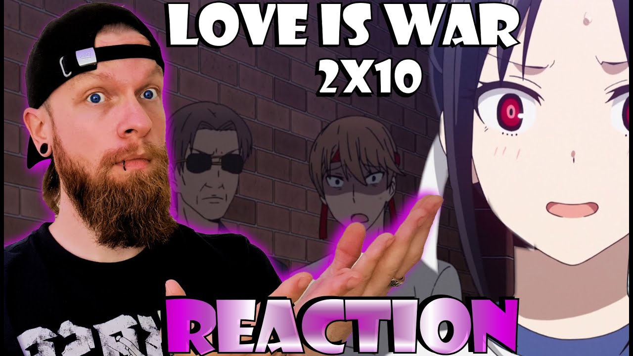 Love is War Season 2 Episode 10 Reaction