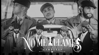 MamboRap — NO ME LLAMES  📞 (Video Oficial)