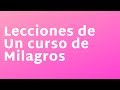 Lección 6 | Un curso de Milagros