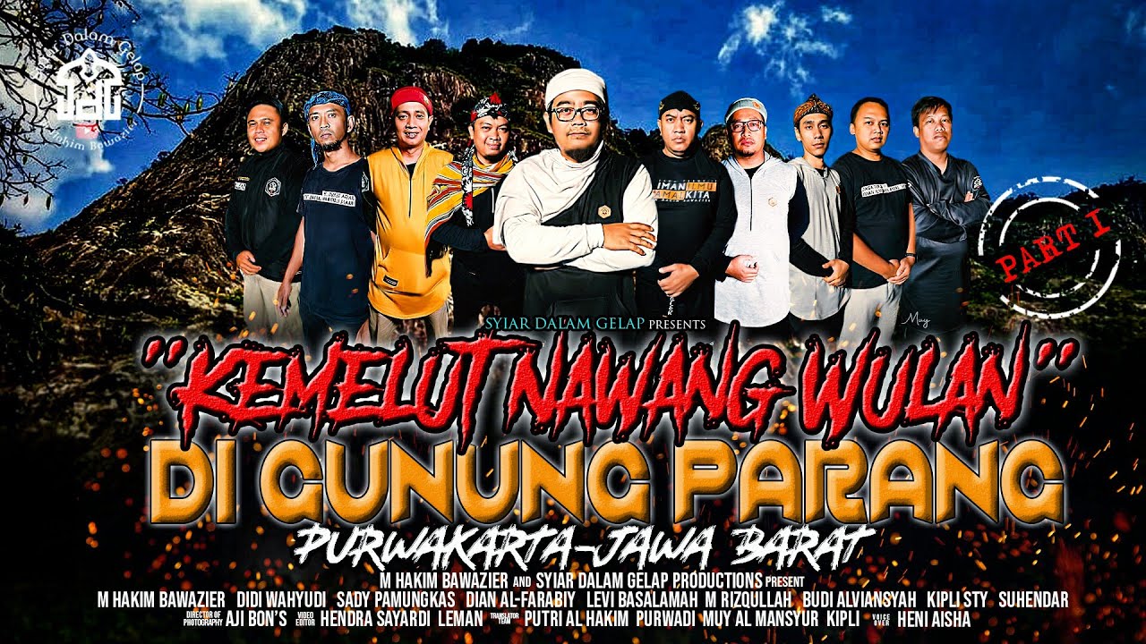PART 1 | Kemelut Nawang Wulan Di Gunung Parang Purwakarta | Syiar Dalam Gelap | M Hakim Bawazier