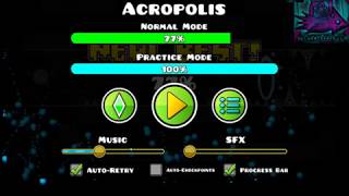 Acropolis Progress #3: 77% (Geometry Dash INSANE Demon)