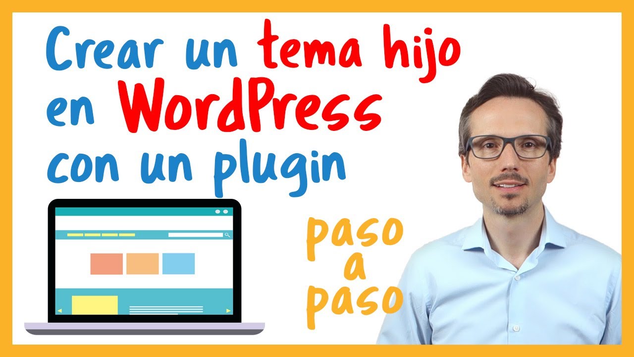 🟠 Cómo crear un TEMA HIJO / CHILD THEME en WordPress