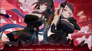 Verheerender - LOYALTY On Board - Taihou (Aoi Yūki) & Roon (Satomi Satō)