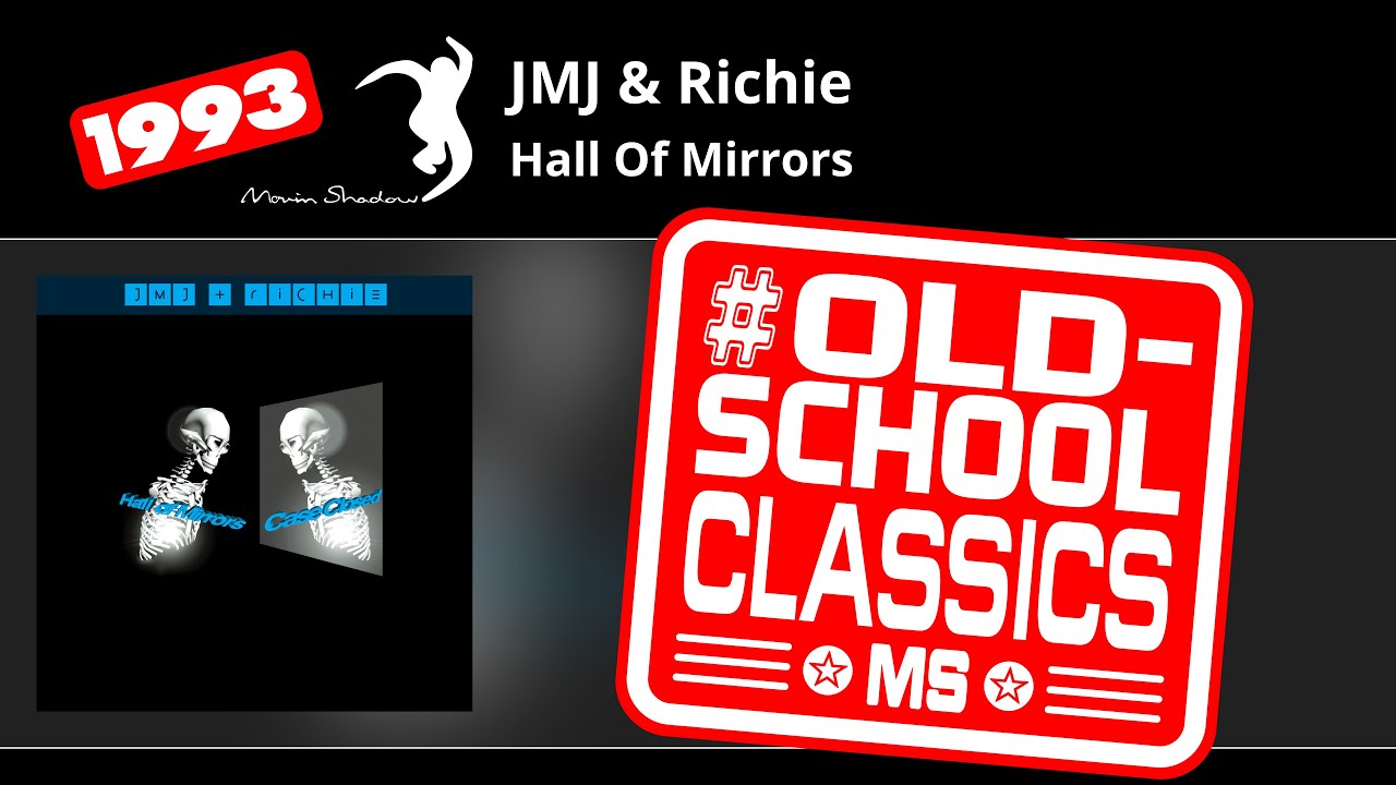 JMJ & Richie: Hall Of Mirrors | SHADOW35-X | Moving Shadow - YouTube