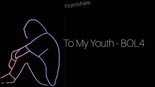 To My Youth - BOL4 Myanmar Subtitle (Myan/Han)
