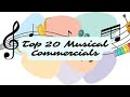 Top 20 Musical Commercials