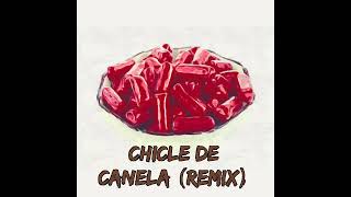 @gilcerezo7569 ft. Chun-Lo - Chicle De Canela (Remix)