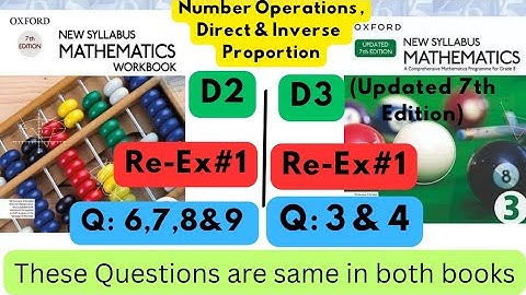 Same Questions in both books, D2, Re-Ex#1, Q: 6,7,8 & 9, D3(Updated Edition), Re-Ex#1, Q: 3 & 4.