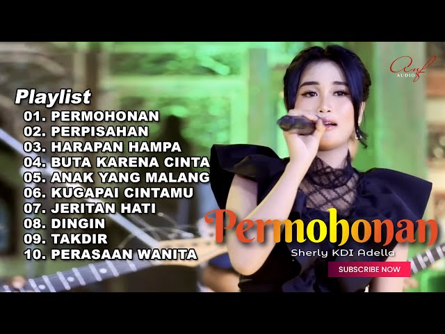 PERMOHONAN - SHERLY KDI FULL ALBUM TERBARU OM ADELLA 2023 class=