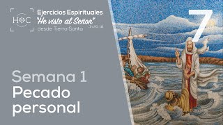 🙏🏻 Día 7 - Pecado personal | Semana 1 - Ejercicios Espirituales | Tierra Santa| Magdala