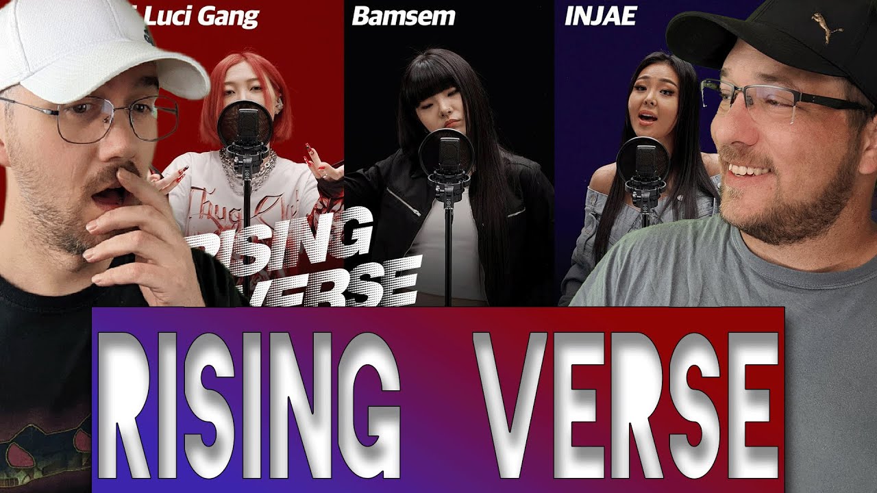 Rising Verse | [루시갱, 밤샘, 인재] Luci Gang, Bamsem, INJAE (REACTION ...
