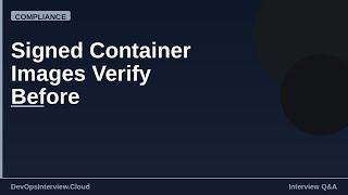 Signed Container Images — Verify Before Deploy