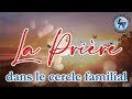 Prire ellen white  la prire dans le cercle familial