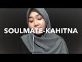 Soulmate - Kahitna Cover By MAHARANI