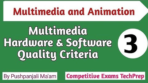 Lec - 1.3 Multimedia Hardware & Software Quality Criteria & Specification in Hindi