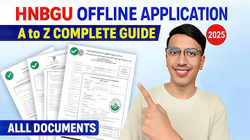 HNBGU Offline Application भरने का Complete Process | सभी Documents की जानकारी | 2025 Admission
