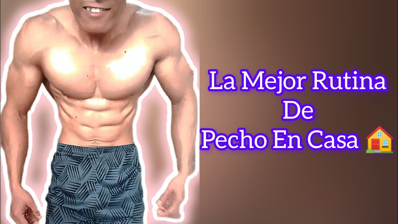 Cómo Aprovechar Al Maximo La Rutina De Pecho En Casa 🏠 - YouTube